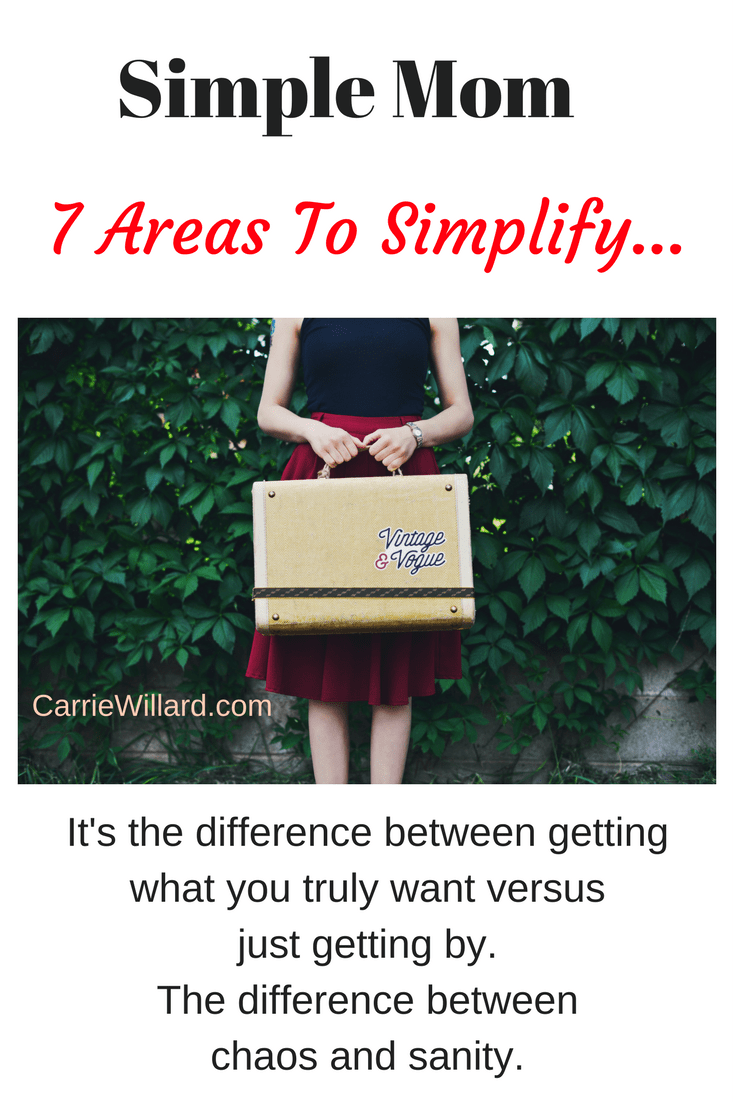 Simple Mom: 7 areas to simplify