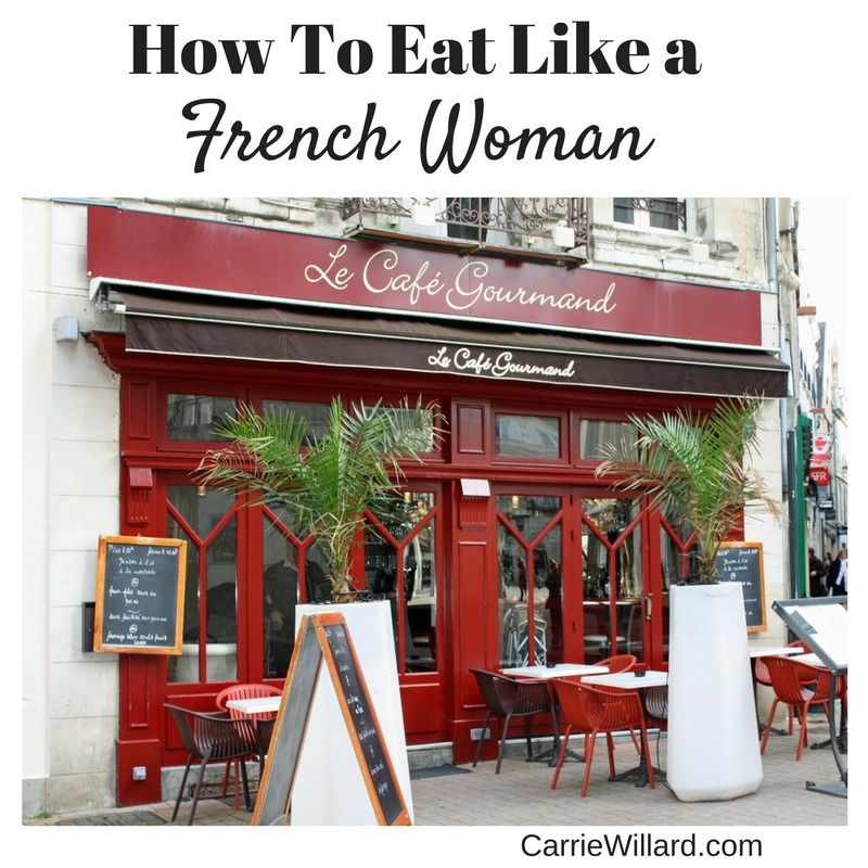 How to eat like a French Woman