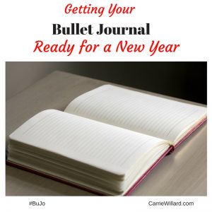 Getting Your Bullet Journal Ready for a New Year
