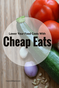 Cheap Eats: lower your food costs with naturally inexpensive foods