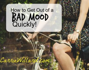 How to get out of a bad mood quickly