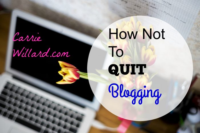 how not to quit blogging