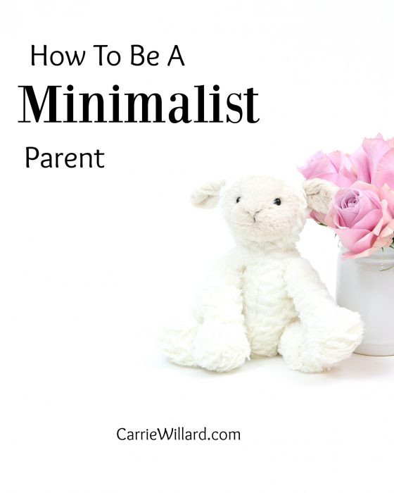 How To Be a Minimalist Parent