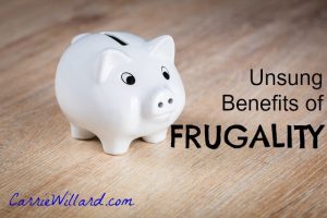 unsung benefits of frugality