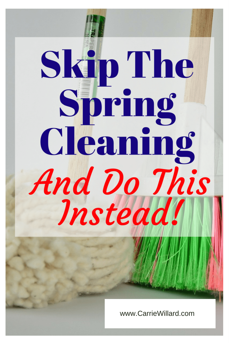 Why to skip the spring cleaning - and what to do instead!